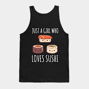 Just A Girl Who Loves Sushi Tank Top